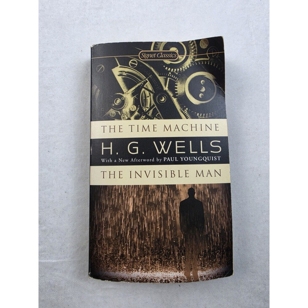 The Time Machine / The Invisible Man (Signet Classics) By Wells, H.G. - GOOD